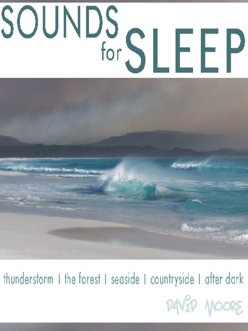 Title details for Sounds for Sleep by David Moore - Available